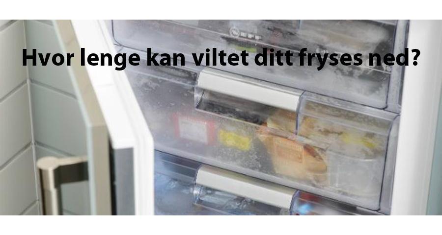 Hvor lenge kan viltet ditt fryses ned 